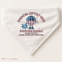 Radical Leftist Idea Everyone Should USA-Made Doggie Bandana thumb 0