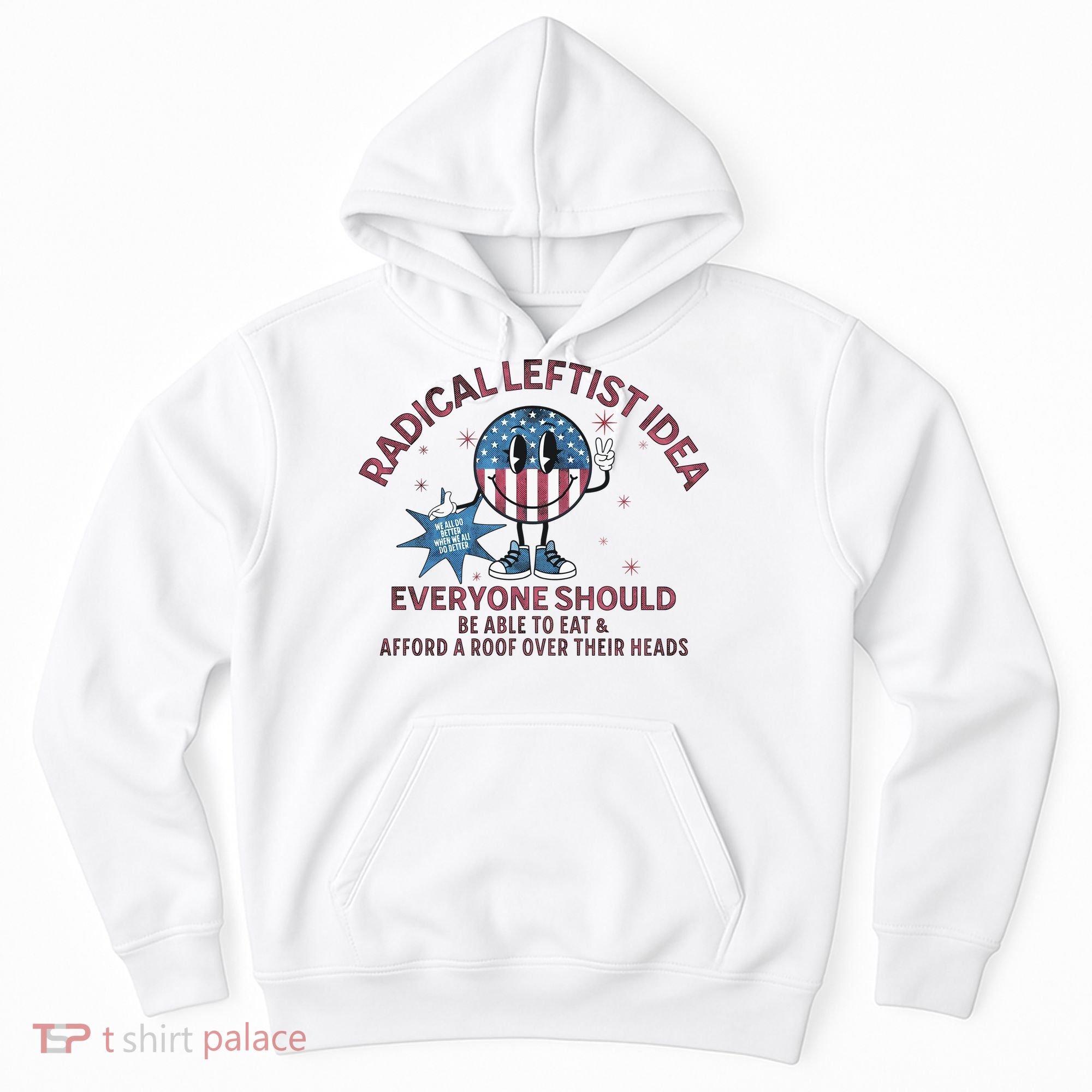Radical Leftist Idea Everyone Should Hoodie