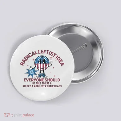 Radical Leftist Idea Everyone Should Button