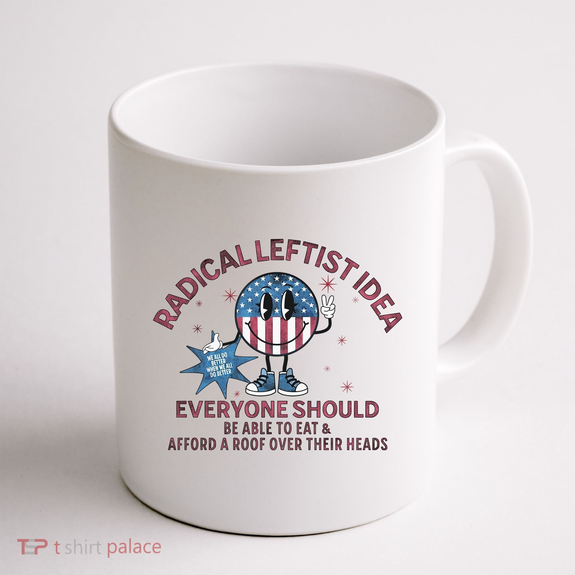 Radical Leftist Idea Everyone Should Coffee Mug