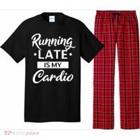 Running Late Is My Cardio Gift Pajama Set thumb 0
