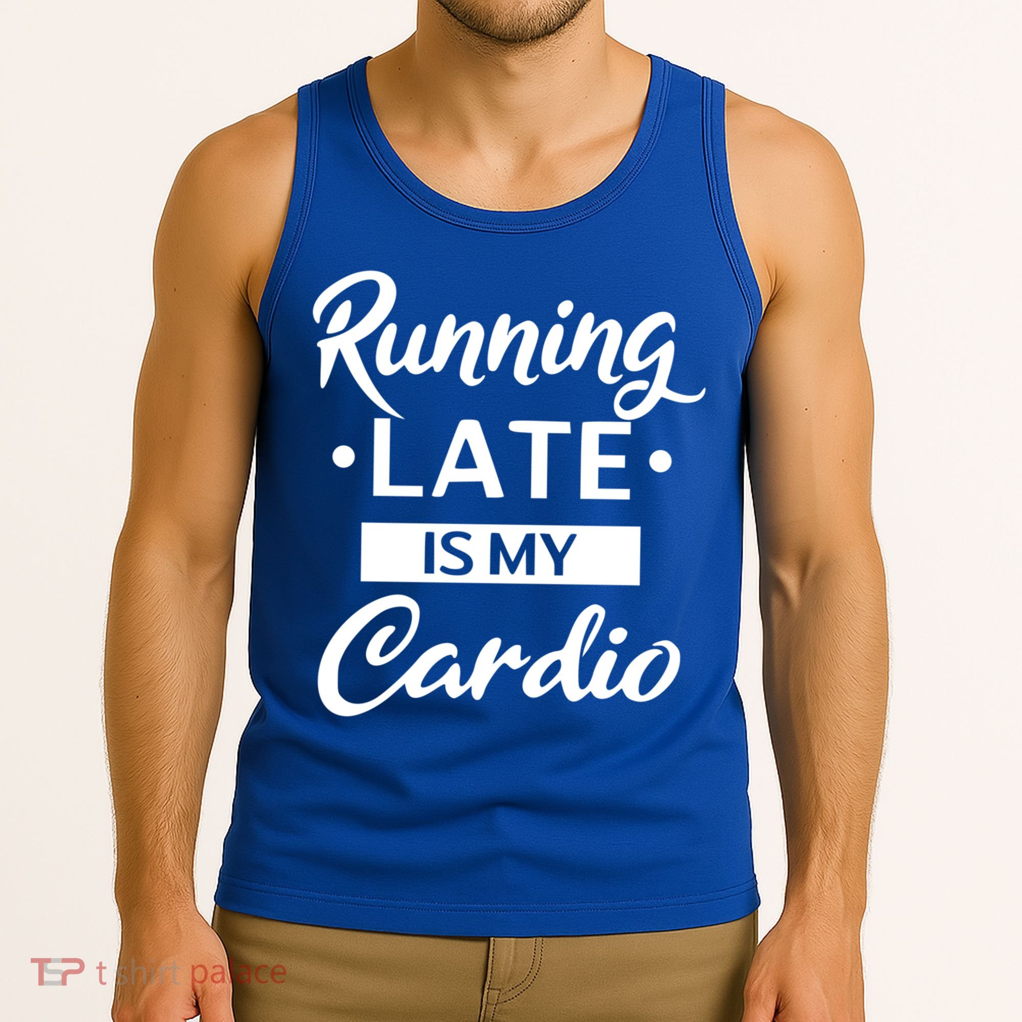 Running Late Is My Cardio Gift Tank Top