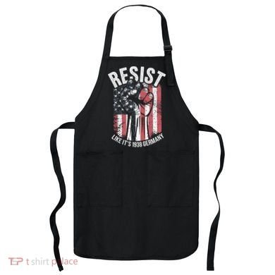 Resist Like Its 1938 Germany Apron