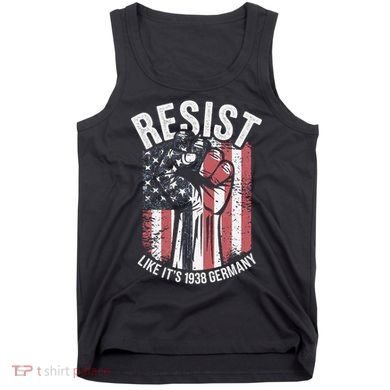 Resist Like Its 1938 Germany Tank Top