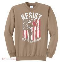 Resist Like Its 1938 Germany Sweatshirt thumb 0