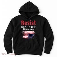 Resist Like It's 1938 Germany Hoodie thumb 0
