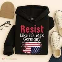 Resist Like It's 1938 Germany Hoodie thumb 4