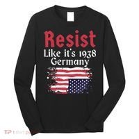 Resist Like It's 1938 Germany Long Sleeve Shirt thumb 0
