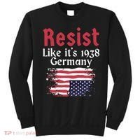 Resist Like It's 1938 Germany Sweatshirt thumb 0