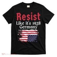 Resist Like It's 1938 Germany T-Shirt thumb 0
