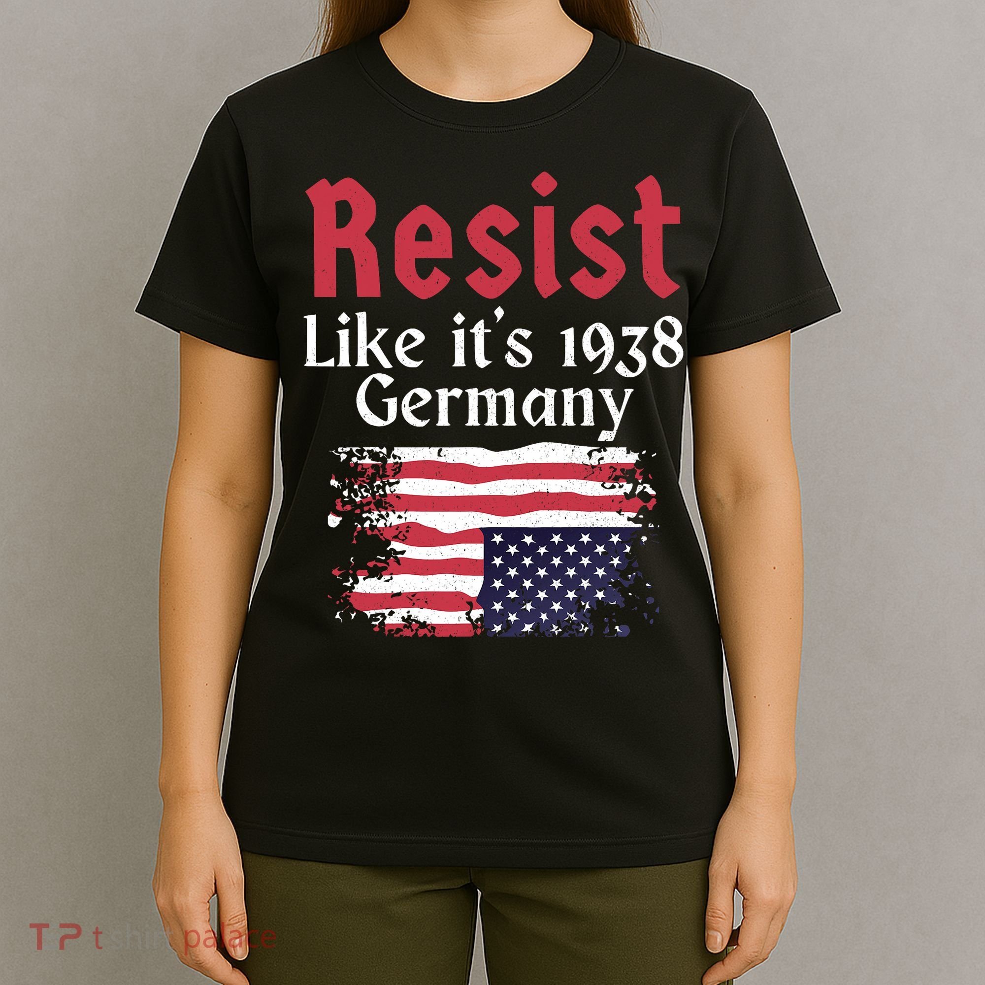 Resist Like It's 1938 Germany T-Shirt