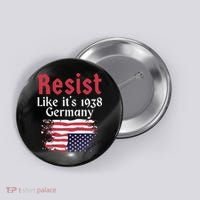 Resist Like It's 1938 Germany Button thumb 0