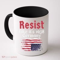 Resist Like It's 1938 Germany Coffee Mug thumb 0