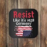 Resist Like It's 1938 Germany Coaster thumb 0