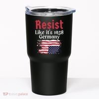Resist Like It's 1938 Germany Tumbler thumb 0