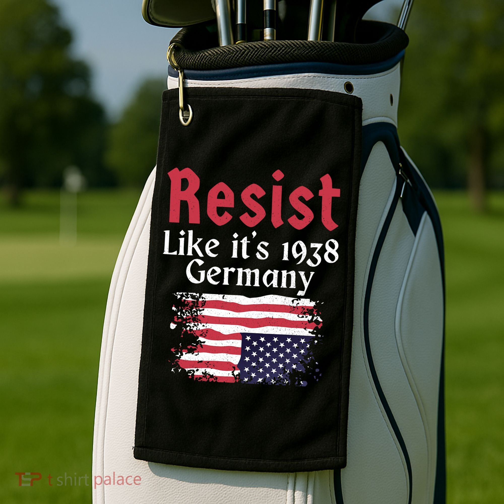 Resist Like It's 1938 Germany Golf Towel