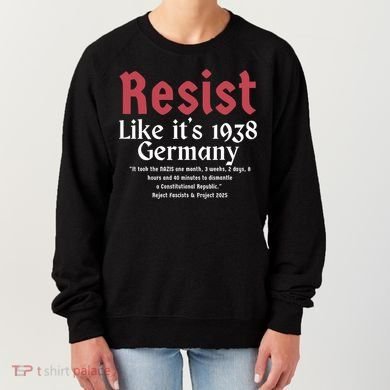 Resist Like It's 1938 Germany Women's Sweatshirt