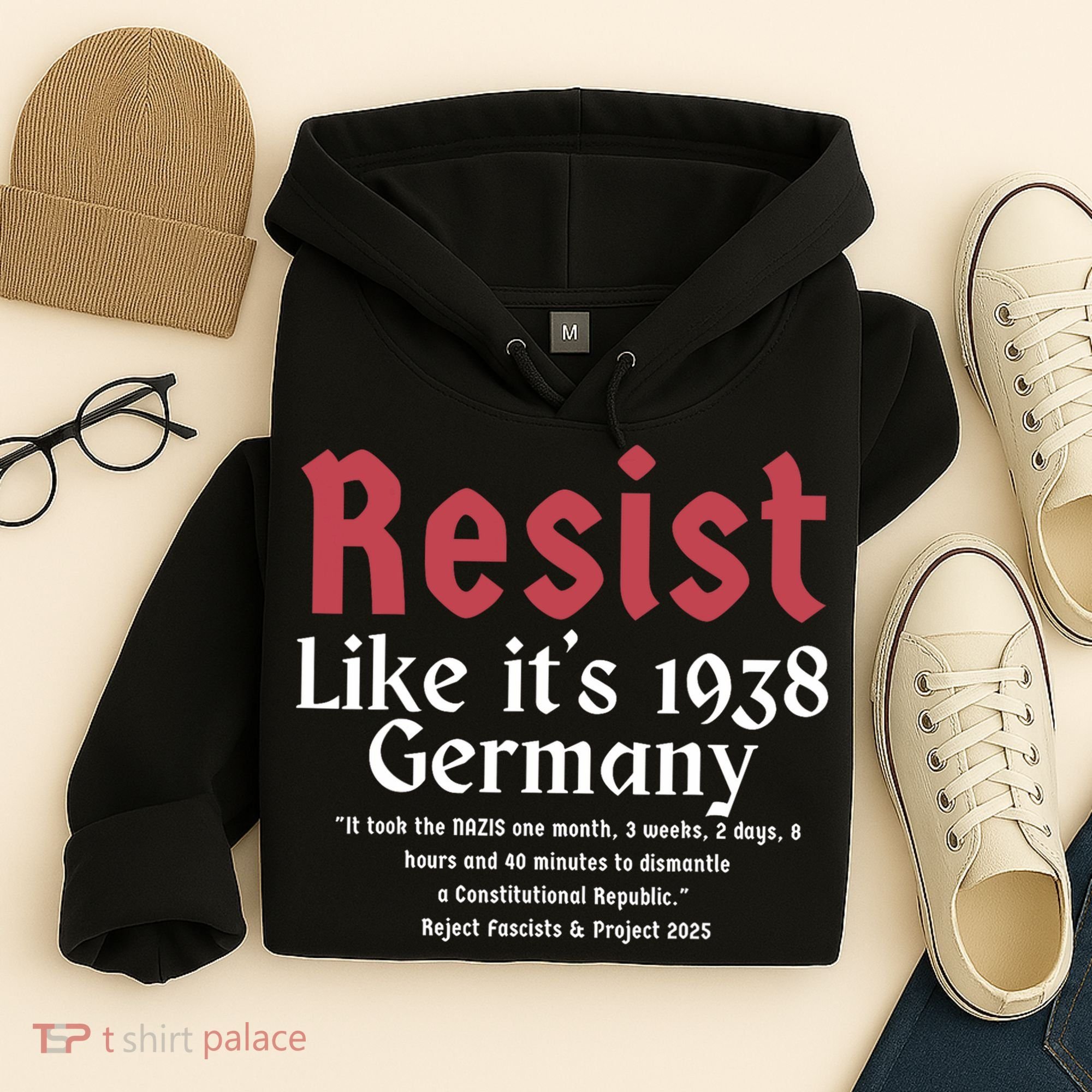 Resist Like It's 1938 Germany Hoodie