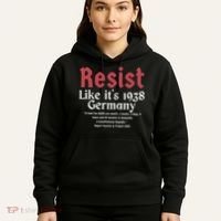 Resist Like It's 1938 Germany Hoodie thumb 5
