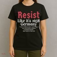 Resist Like It's 1938 Germany T-Shirt thumb 4