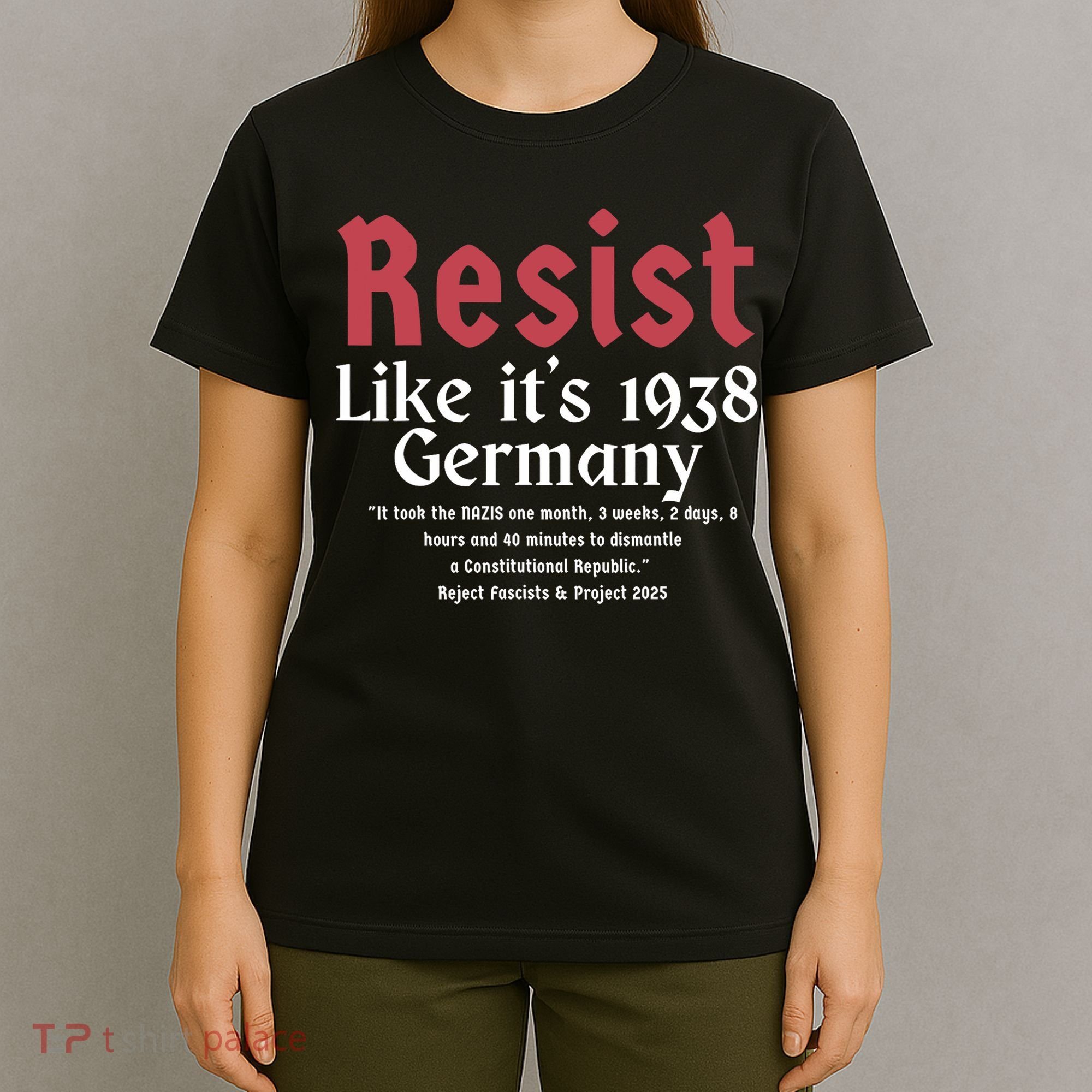 Resist Like It's 1938 Germany T-Shirt