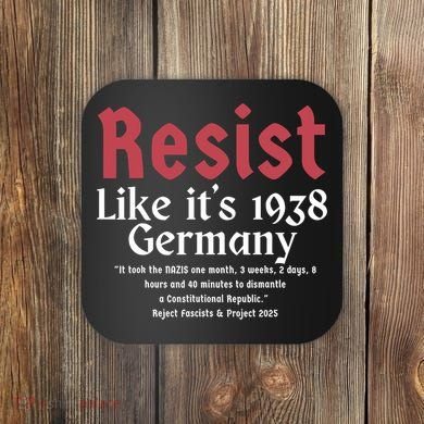 Resist Like It's 1938 Germany Coaster