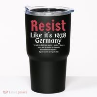 Resist Like It's 1938 Germany Tumbler thumb 0