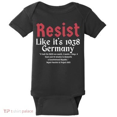 Resist Like It's 1938 Germany Baby Bodysuit