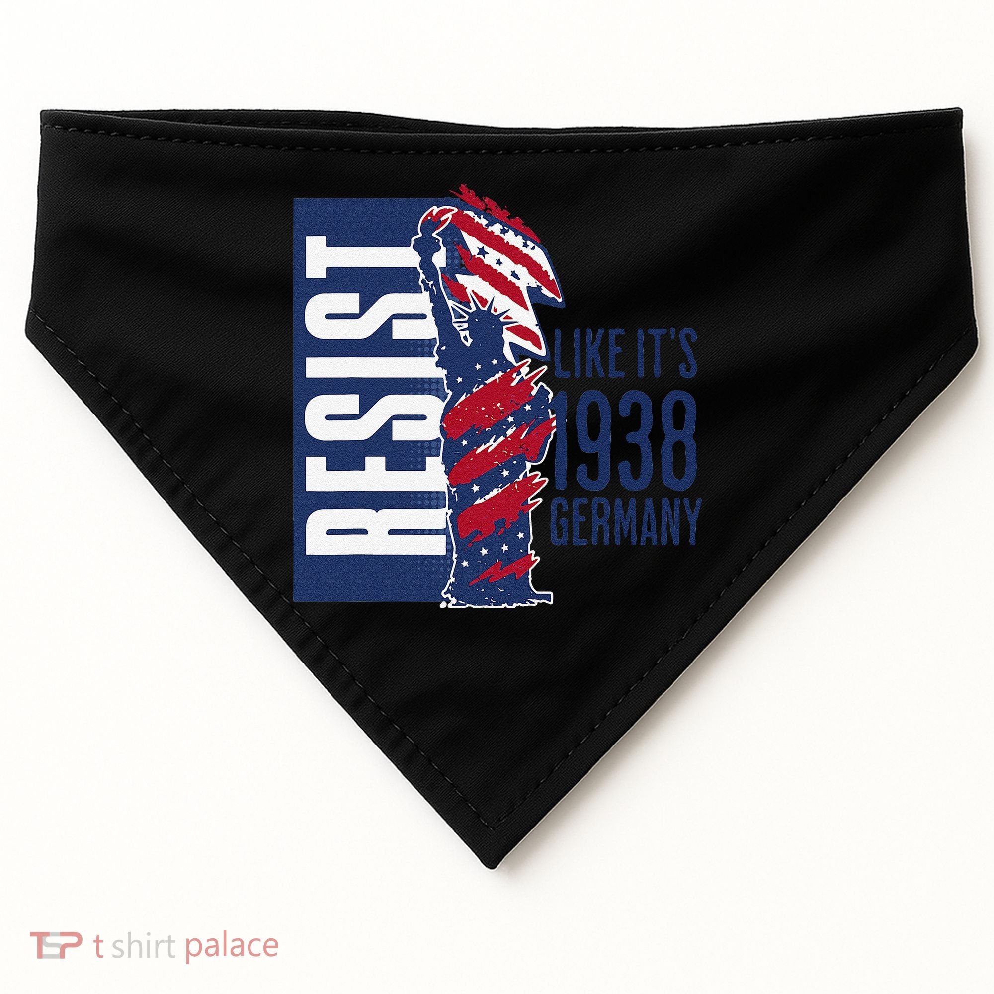 Resist Like Its 1938 Germany Reject Fascists  Project USA-Made Doggie Bandana