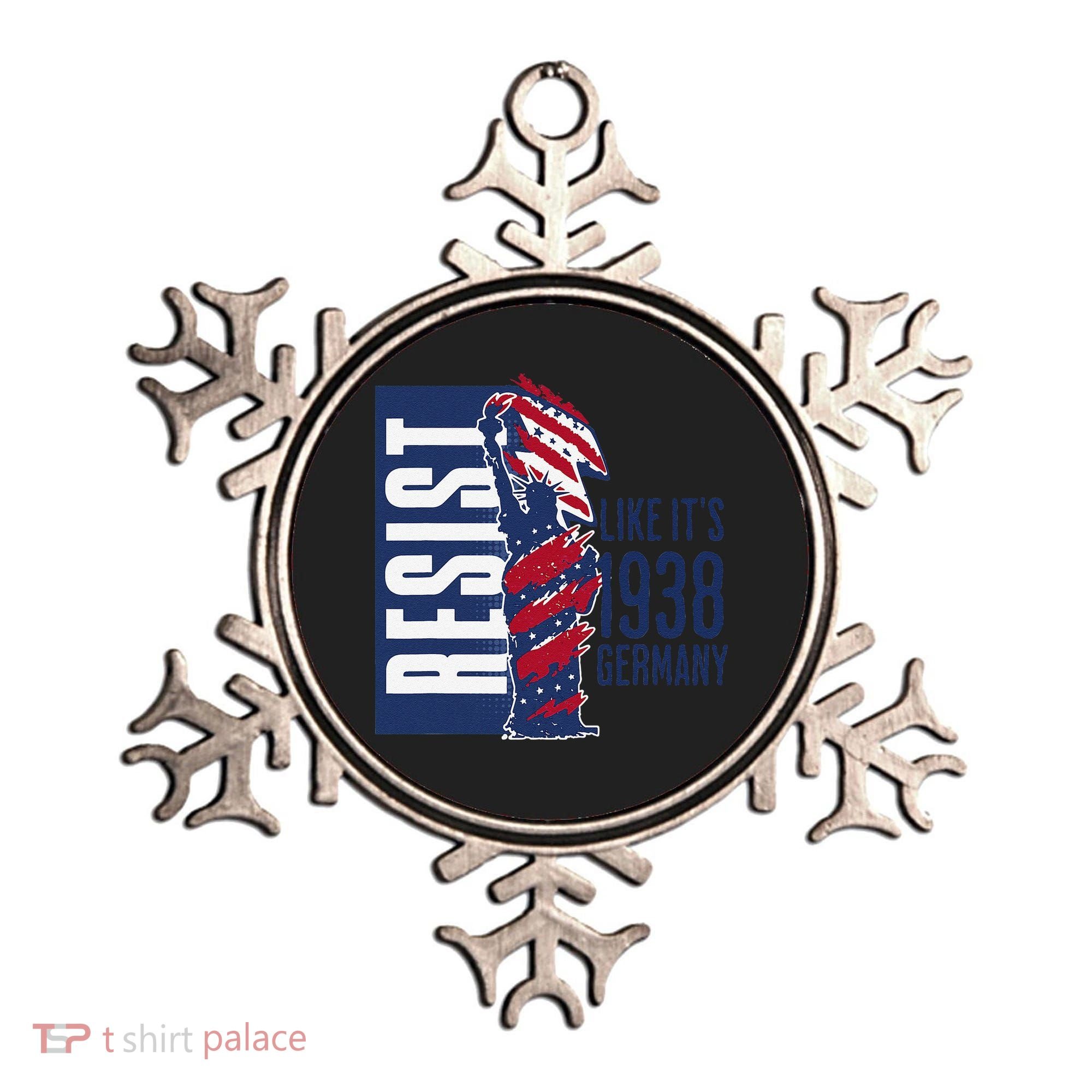 Resist Like Its 1938 Germany Reject Fascists  Project Ornament