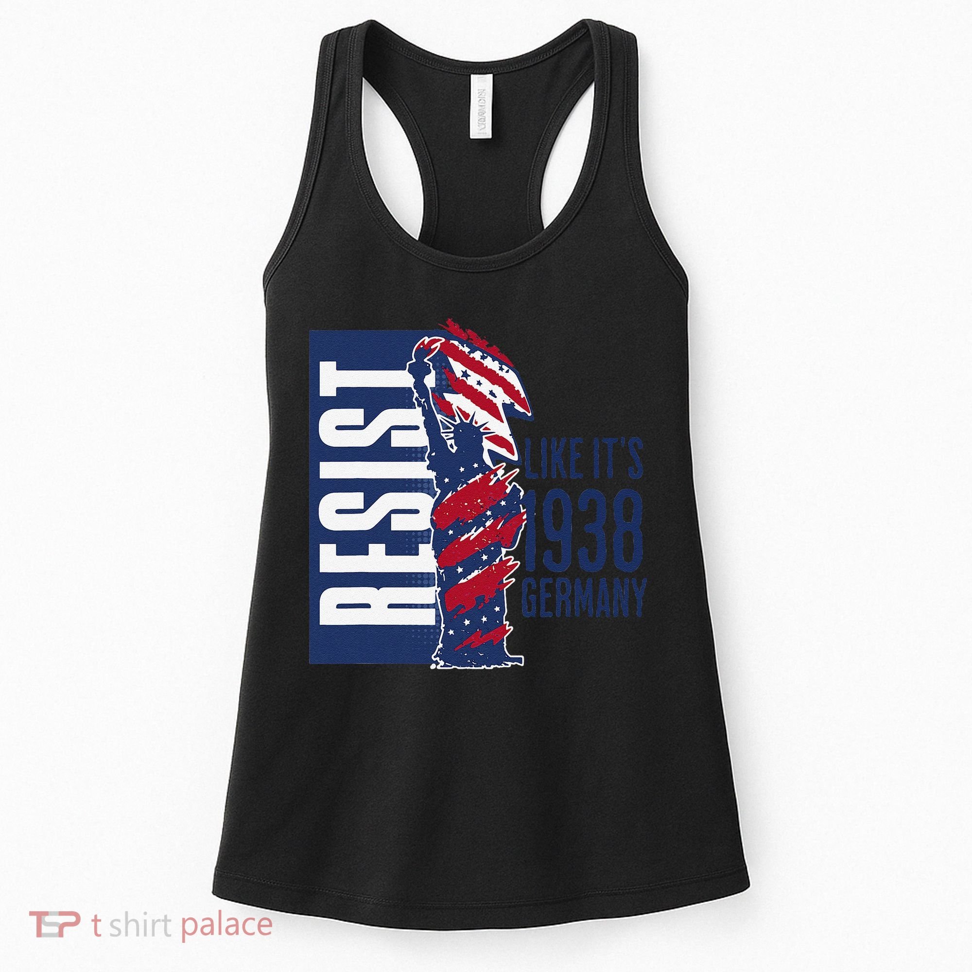 Resist Like Its 1938 Germany Reject Fascists  Project Women's Tank Top