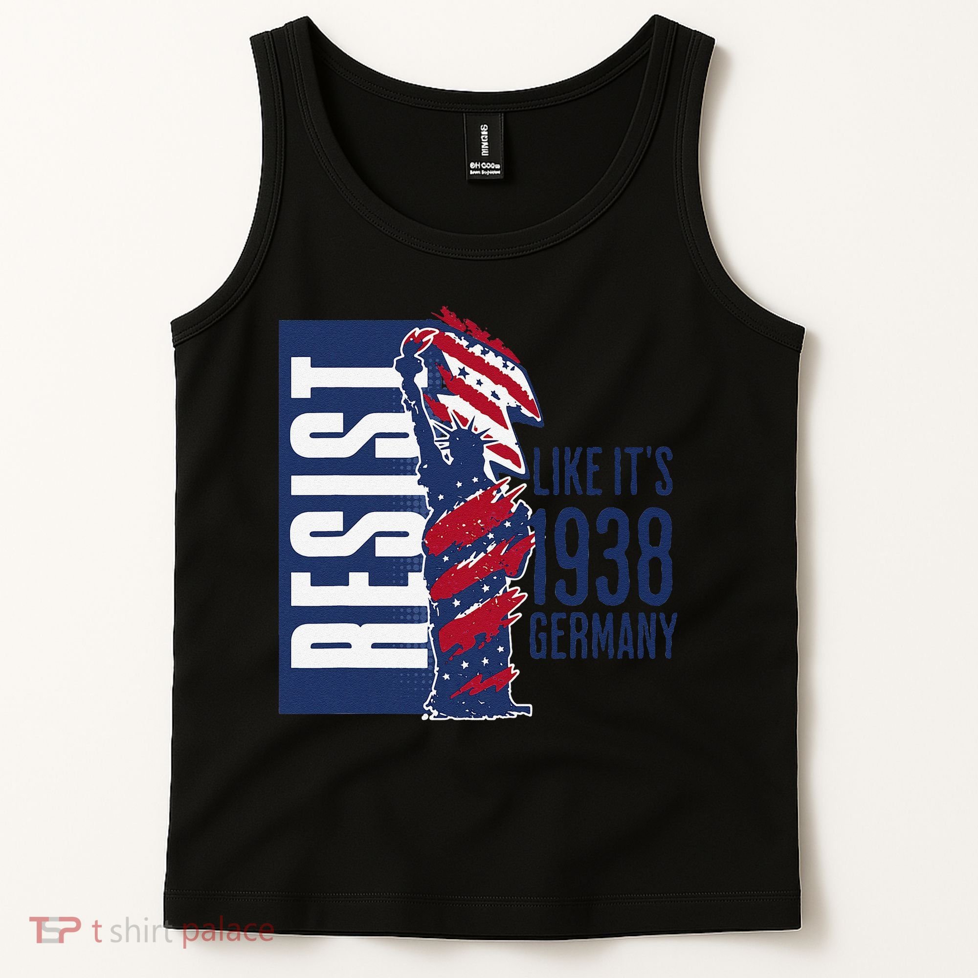 Resist Like Its 1938 Germany Reject Fascists  Project Tank Top