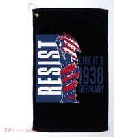 Resist Like Its 1938 Germany Reject Fascists  Project Golf Towel thumb 0