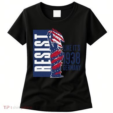 Resist Like Its 1938 Germany Reject Fascists  Project Women's T-Shirt