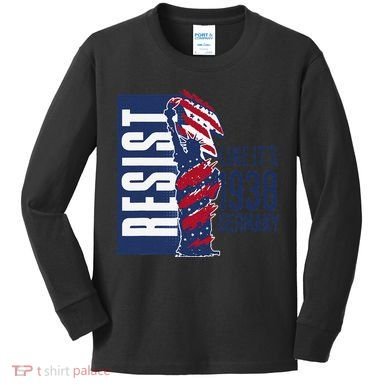 Resist Like Its 1938 Germany Reject Fascists  Project Kids Long Sleeve Shirt