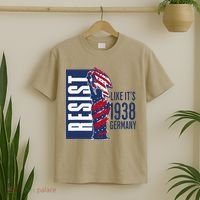 Resist Like Its 1938 Germany Reject Fascists  Project T-Shirt thumb 2