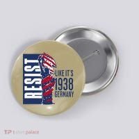 Resist Like Its 1938 Germany Reject Fascists  Project Button thumb 0