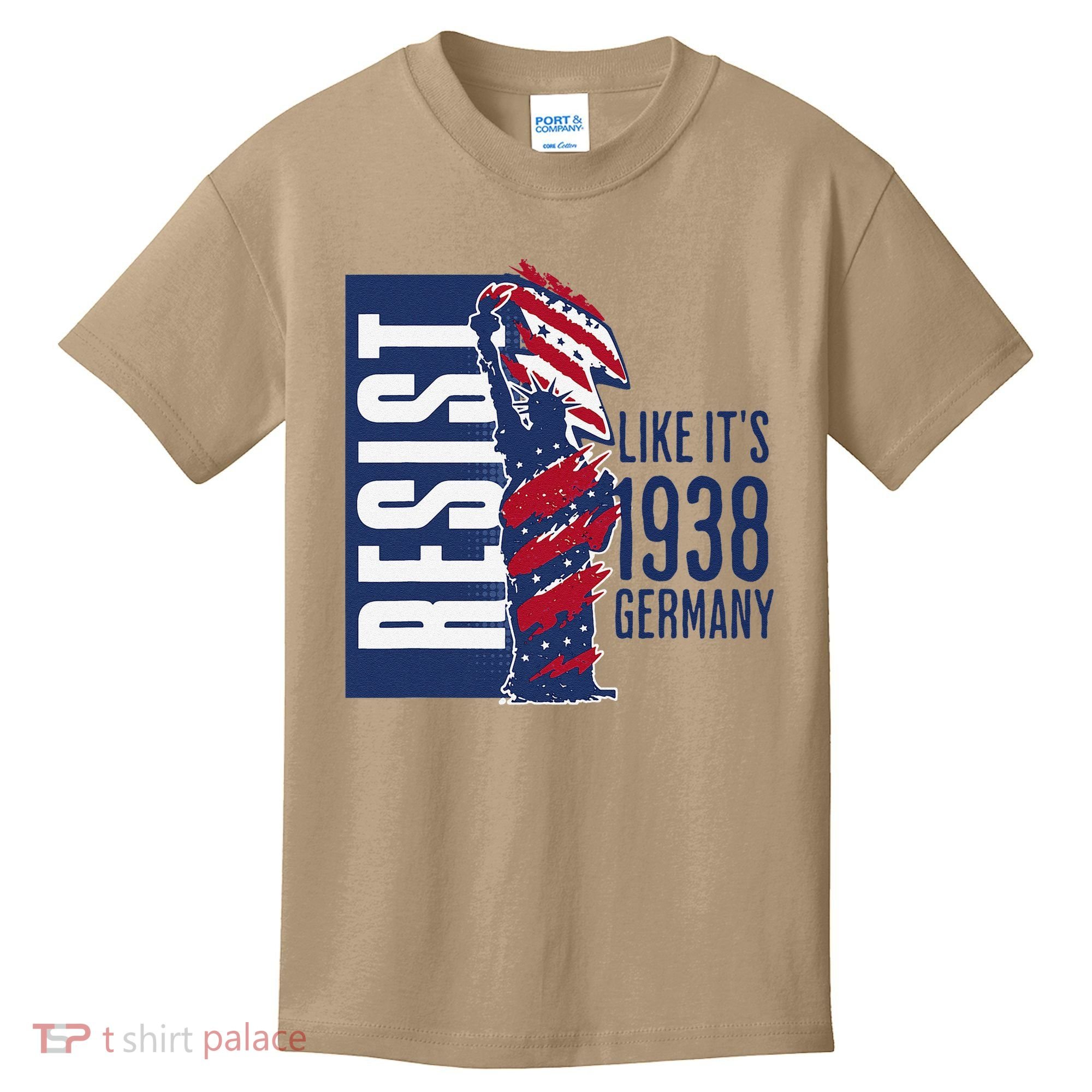 Resist Like Its 1938 Germany Reject Fascists  Project Kids T-Shirt