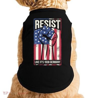 Resist Like Its 1938 Germany Doggie Tank