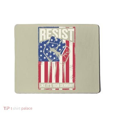 Resist Like Its 1938 Germany Mousepad