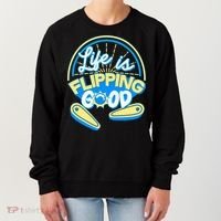 Retro Life Is Flipping Good Pinball Game Fan Women's Sweatshirt thumb 0