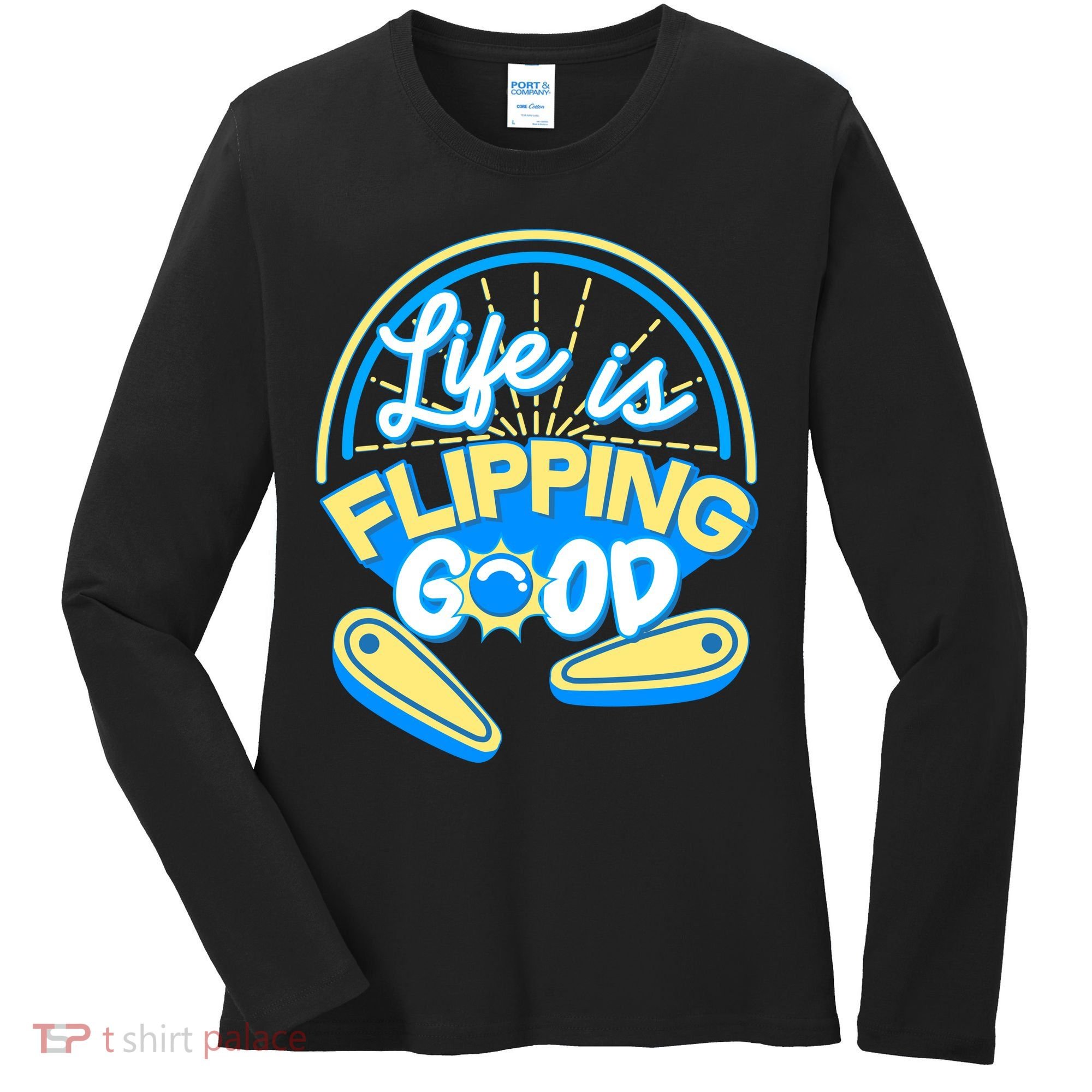 Retro Life Is Flipping Good Pinball Game Fan Women's Long Sleeve Shirt