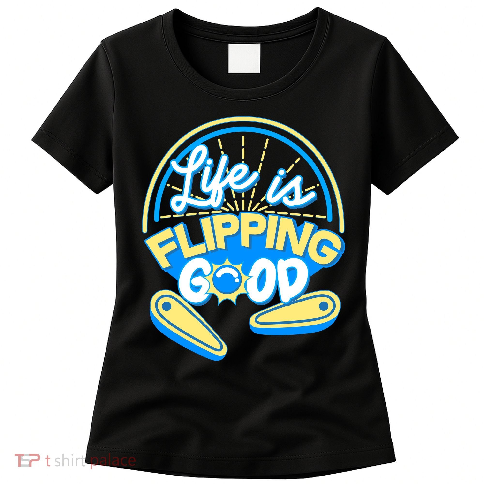 Retro Life Is Flipping Good Pinball Game Fan Women's T-Shirt