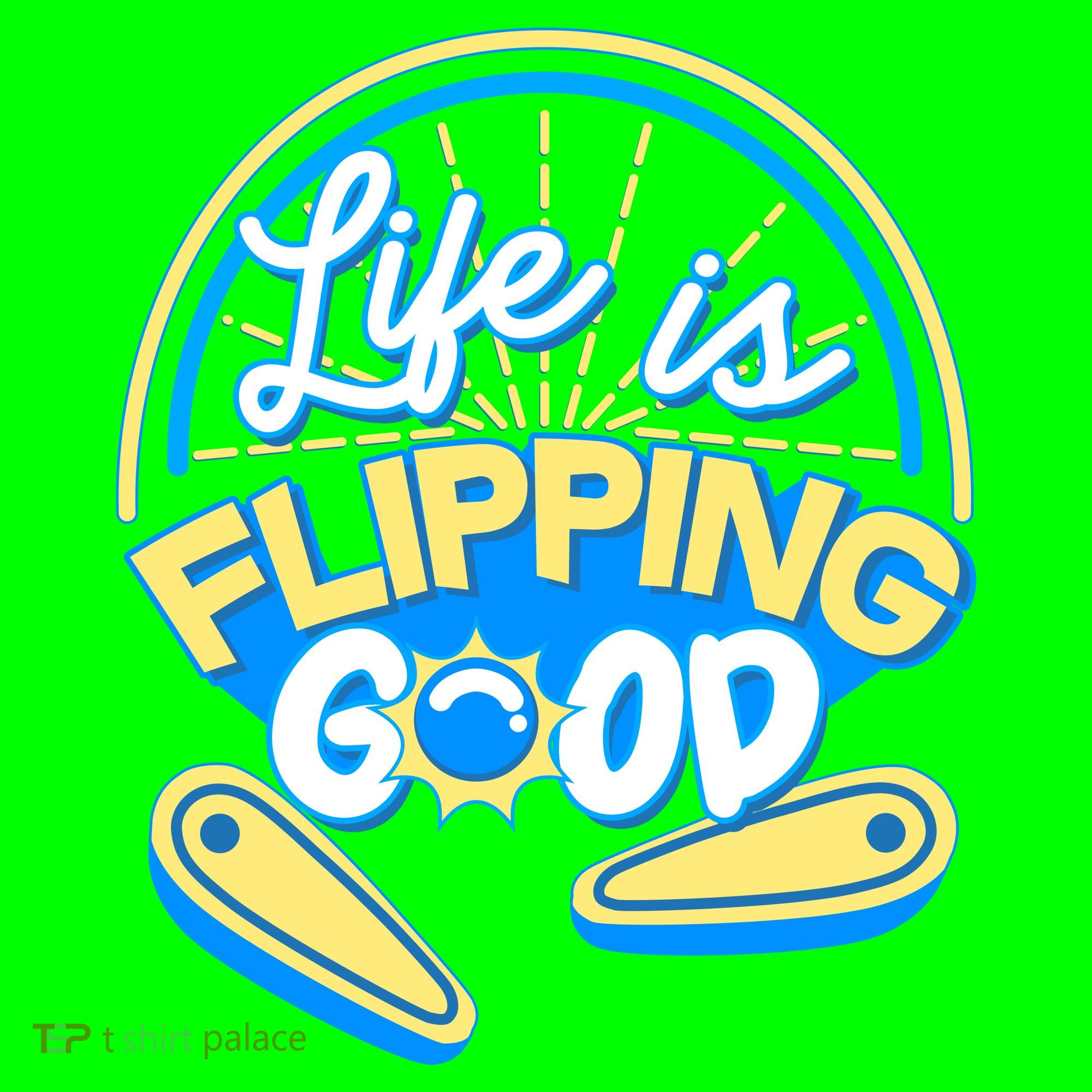 Retro Life Is Flipping Good Pinball Game Fan T-Shirt