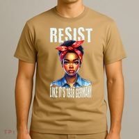 Resist Like Its 1938 Germany African American Girl Democrat T-Shirt thumb 3