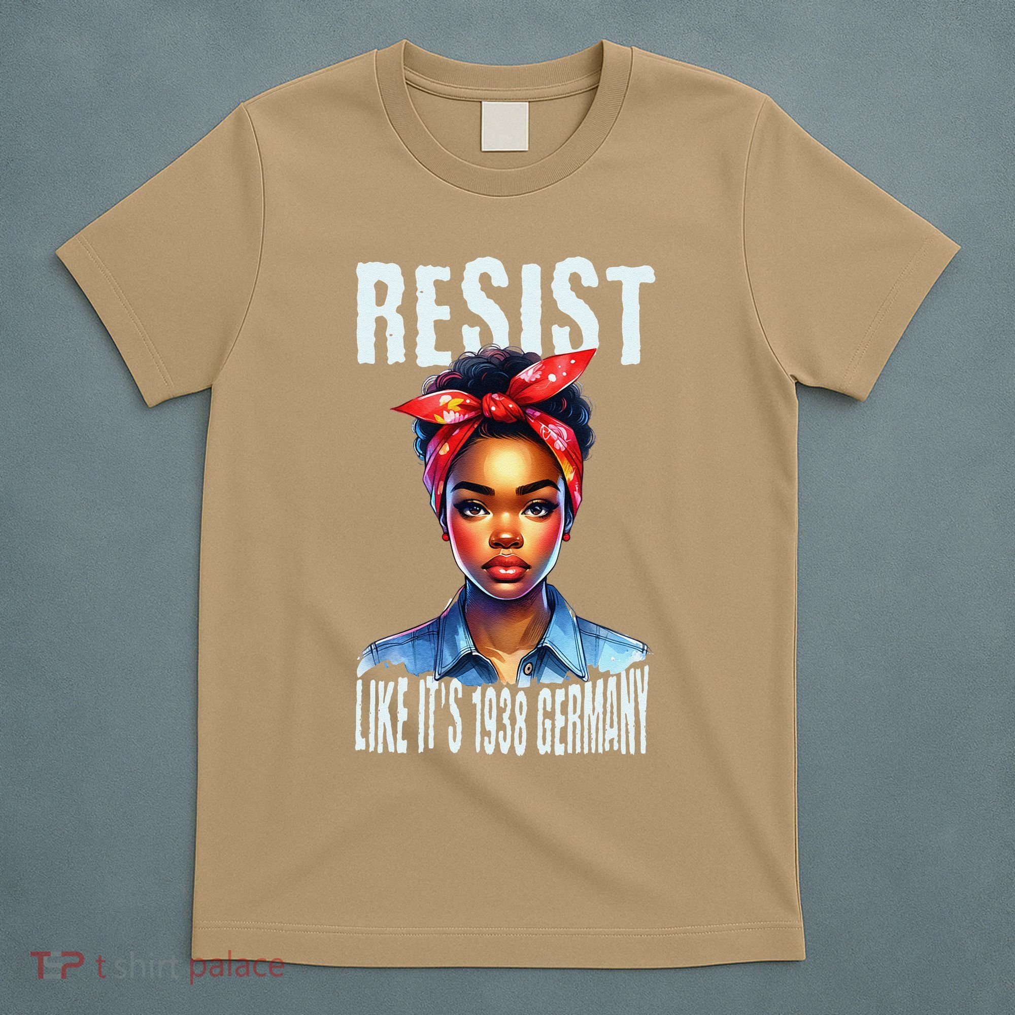 Resist Like Its 1938 Germany African American Girl Democrat T-Shirt