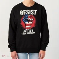 Resist Like Its 1938 Germany Women's Sweatshirt thumb 0