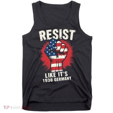 Resist Like Its 1938 Germany Tank Top
