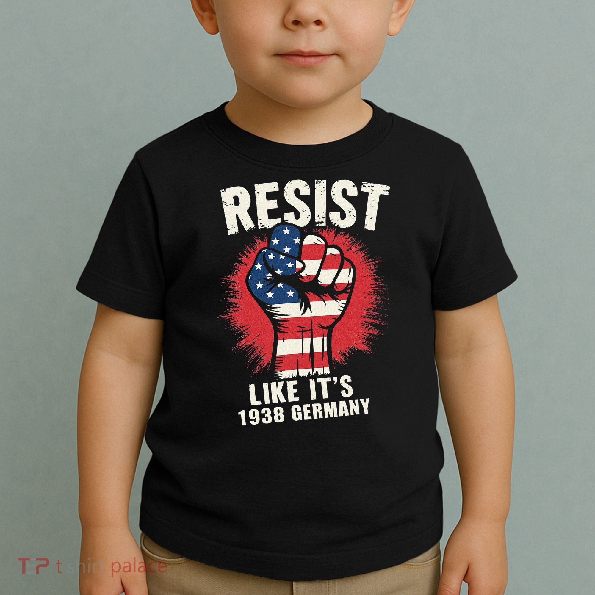 Resist Like Its 1938 Germany Toddler T-Shirt