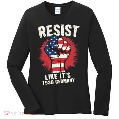 Resist Like Its 1938 Germany Women's Long Sleeve Shirt
